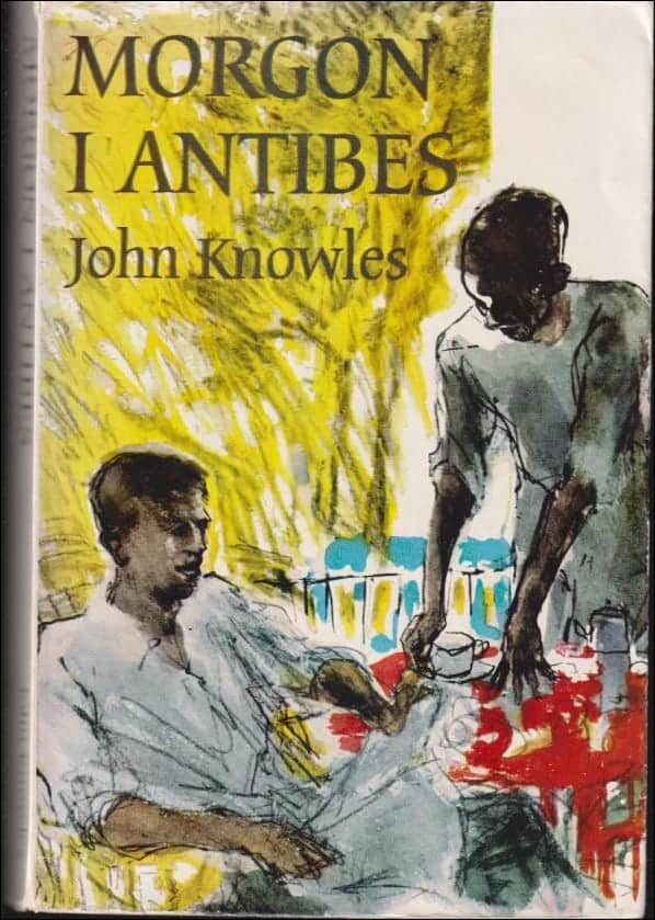 John Knowles : Morgon i Antibes