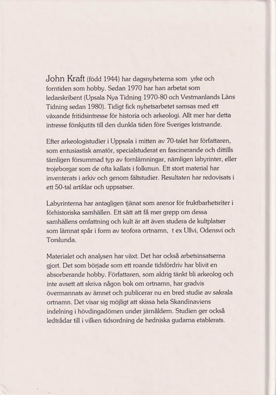 John Kraft : Hednagudar och hövdingadömen i det gamla Skandinavien