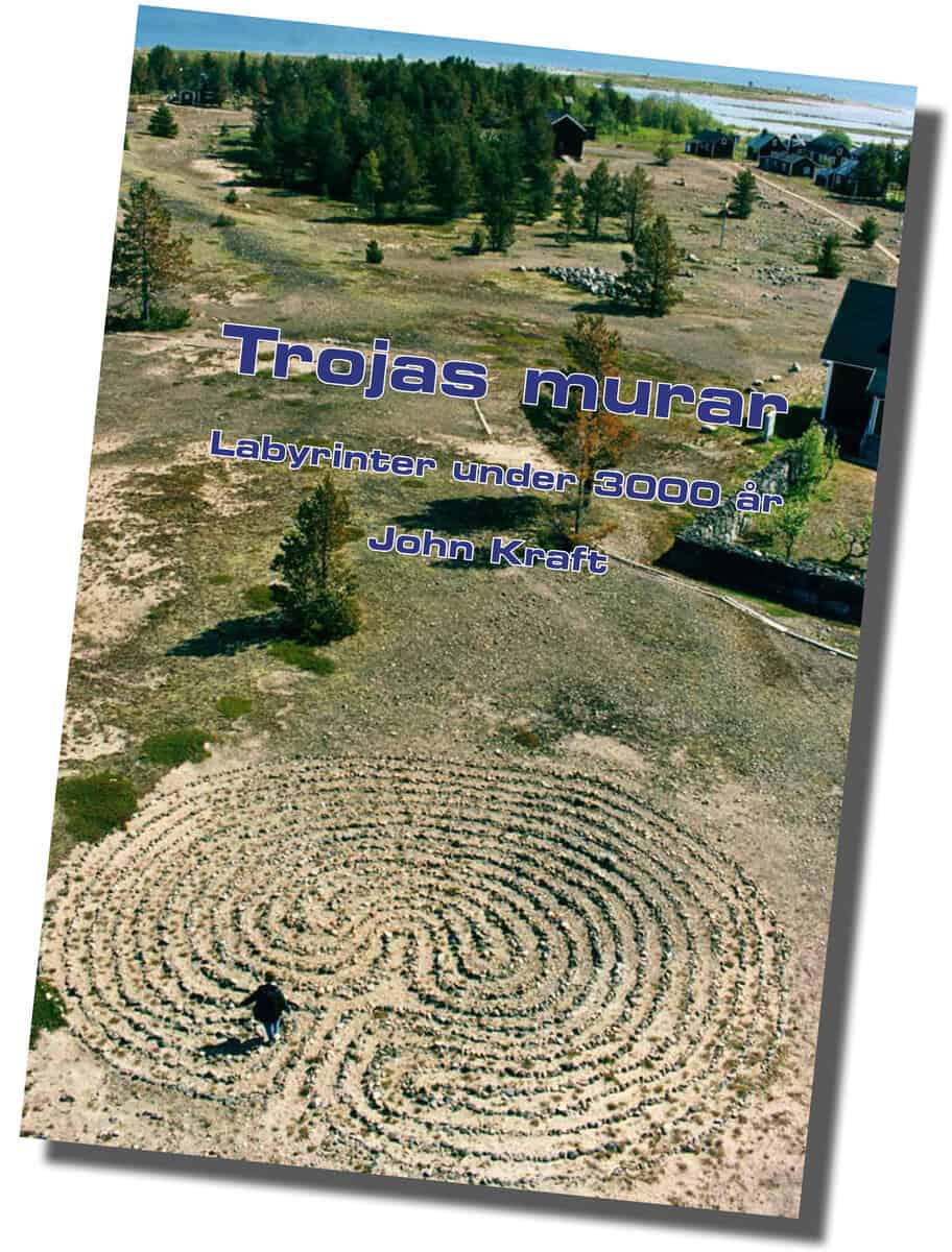 John Kraft : Trojas murar : labyrinter under 3000 år