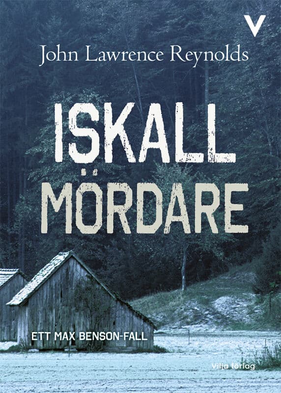 John Lawrence Reynolds : Iskall mördare