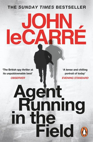 John le Carré : Agent Running in the Field