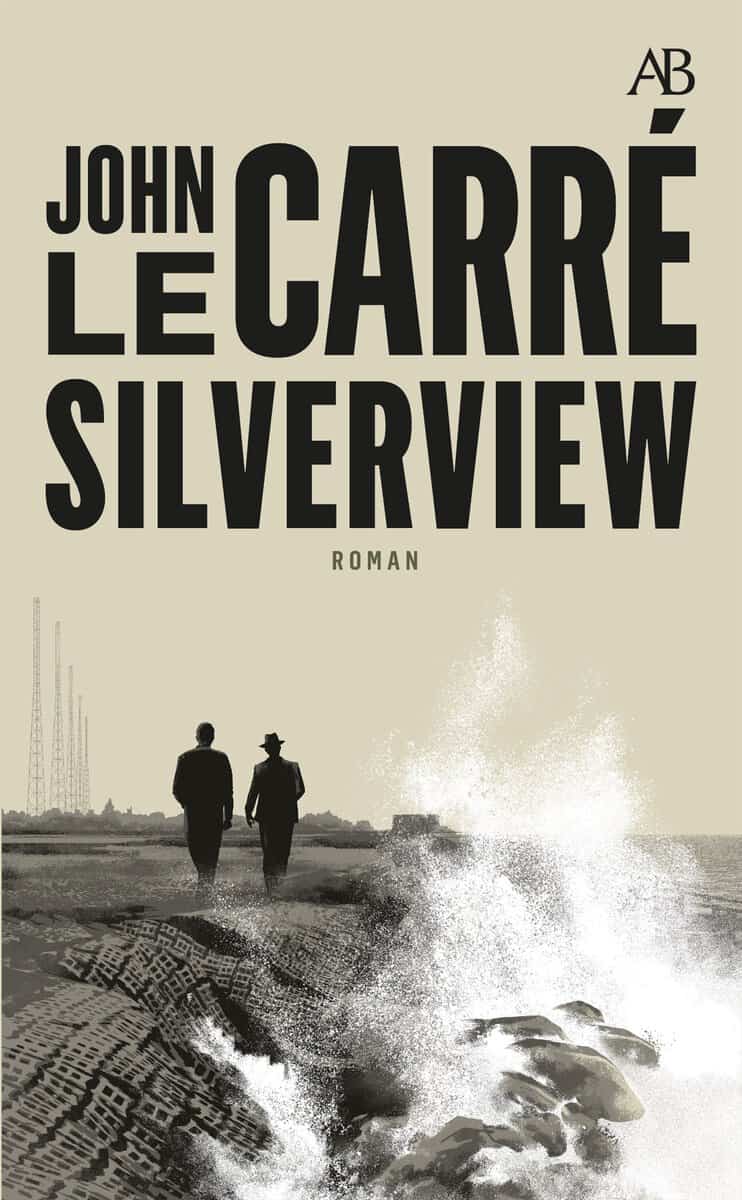 John le Carré : Silverview