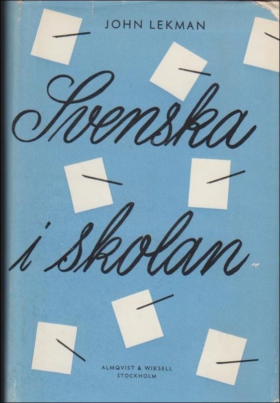 John Lekman : Svenska i skolan