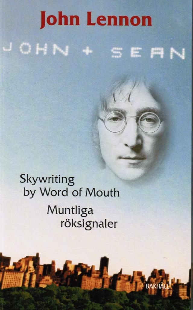 John Lennon : Skywriting by word of mouth / Muntliga röksignaler