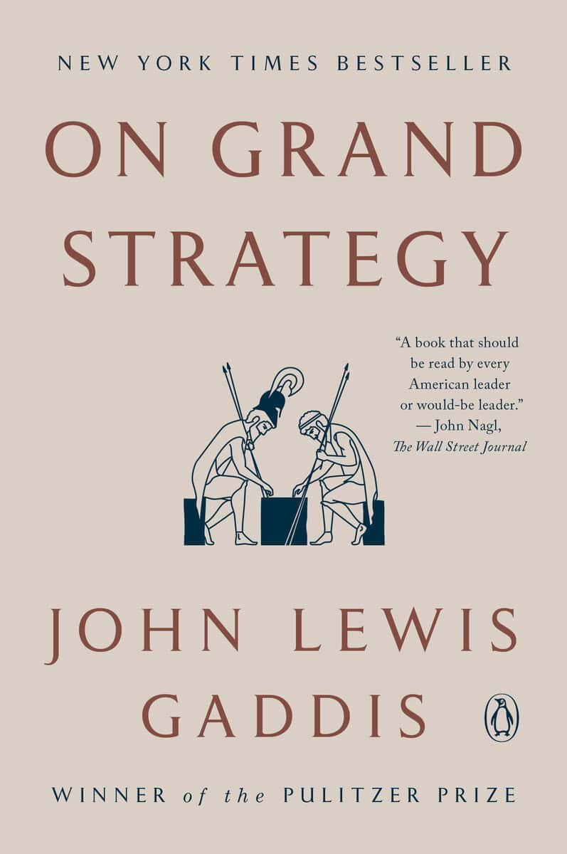John Lewis Gaddis : On Grand Strategy