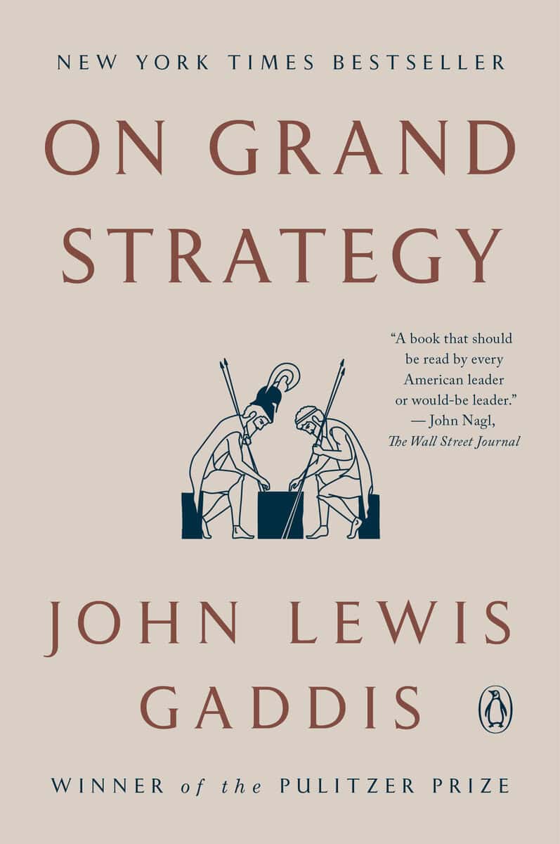 John Lewis Gaddis : On Grand Strategy