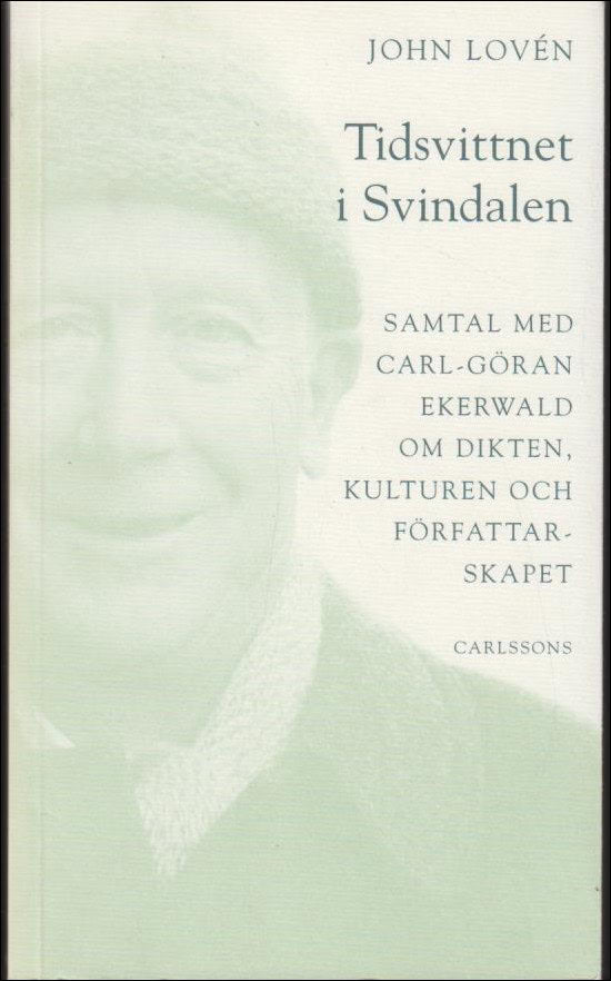 John Lovén : Tidsvittnet i Svindalen