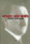 John Lukacs : Hitler i historien