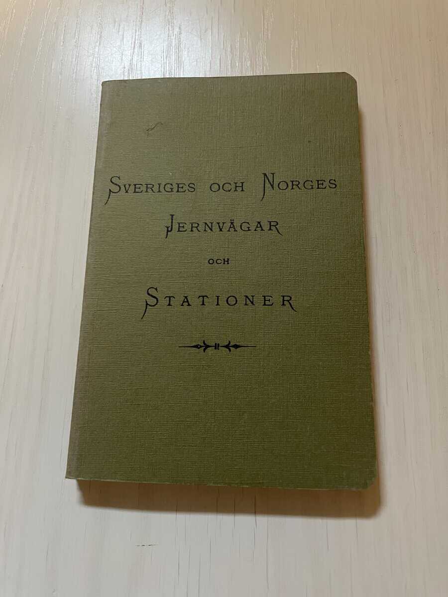John Lundberg : Sveriges och Norges Jernvägar och Stationer - Faksimilutgåva av 1900 års upplaga