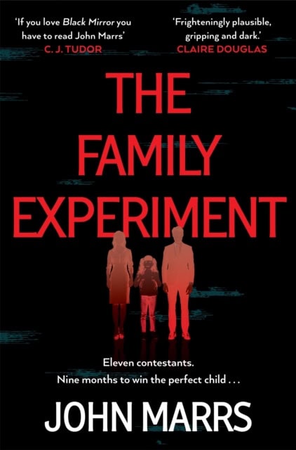 John Marrs : The Family Experiment