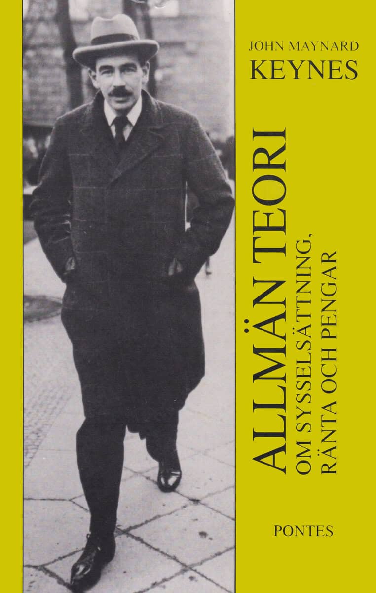 John Maynard Keynes : Allmän teori om sysselsättning, ränta och pengar