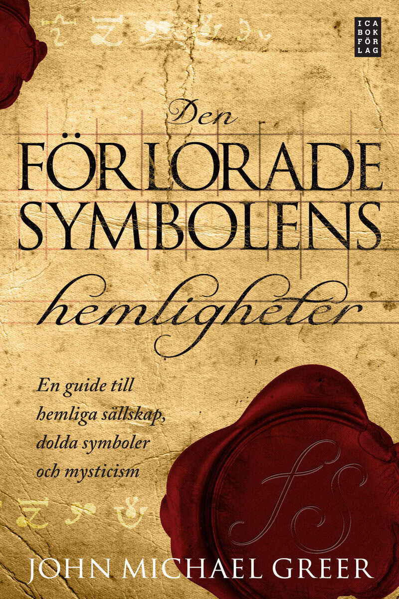 John Michael Greer : Den förlorade symbolens hemligheter