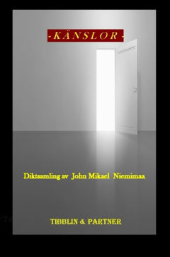 John Mikael Niemimaa : Känslor