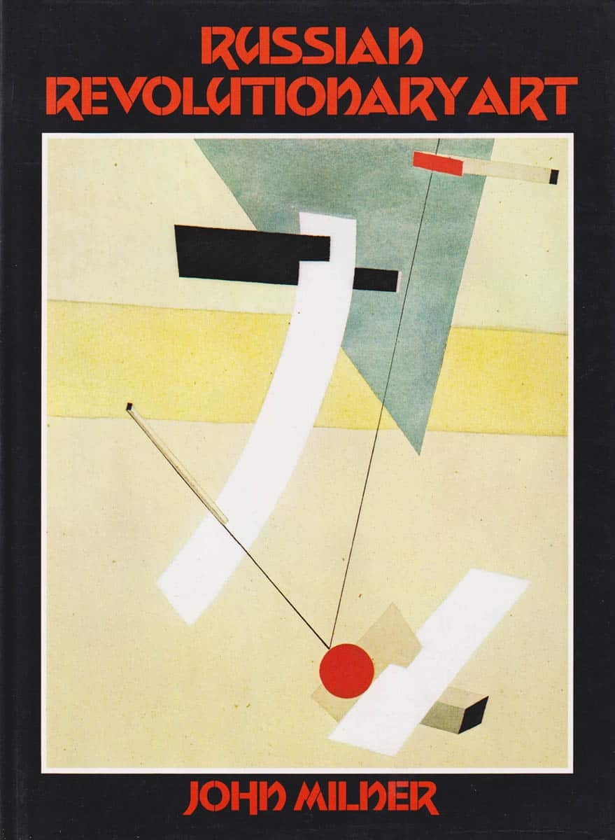 John Milner : Russian Revolutionary Art