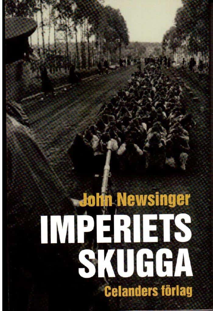 John Newsinger : Imperiets skugga