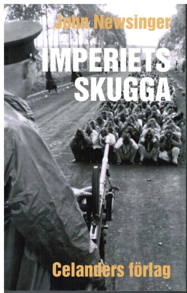 John Newsinger : Imperiets skugga