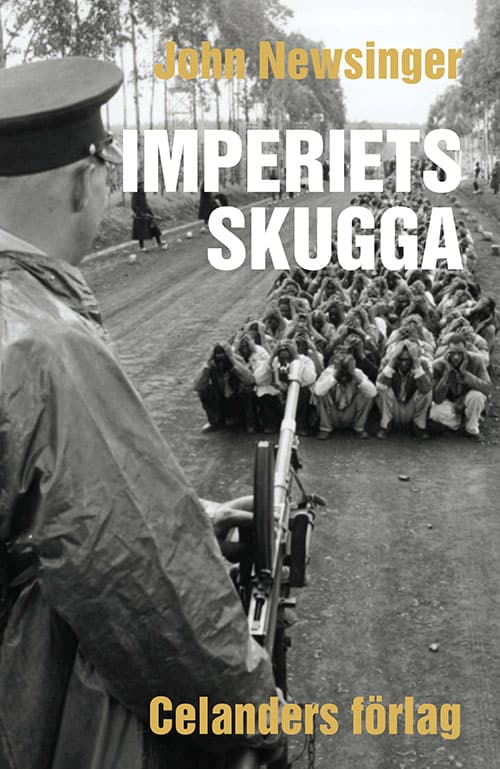 John Newsinger : Imperiets skugga – Andra reviderade och utvidgade upplagan