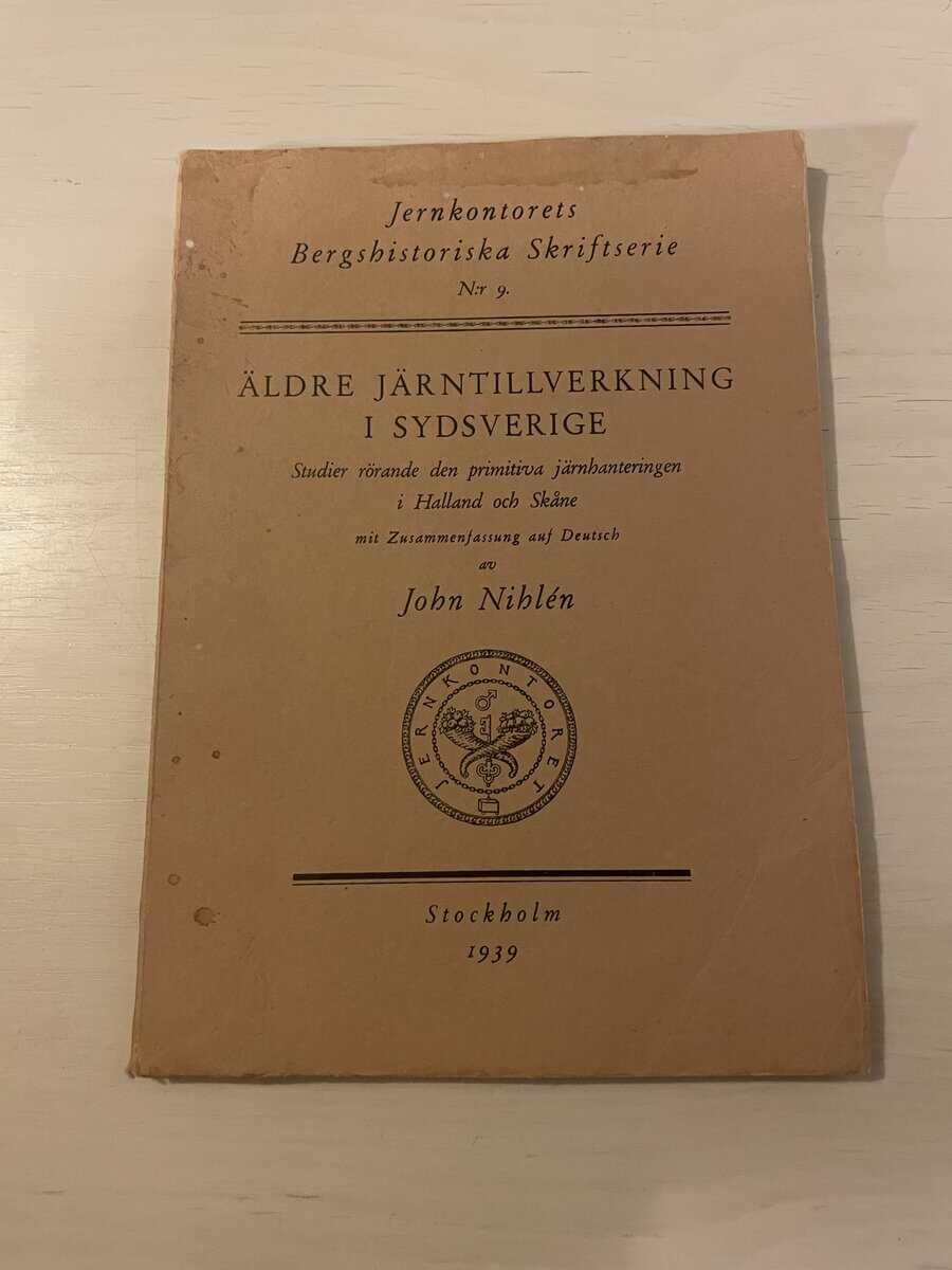 John Nihlén : Äldre järntillverkning i Sydsverige