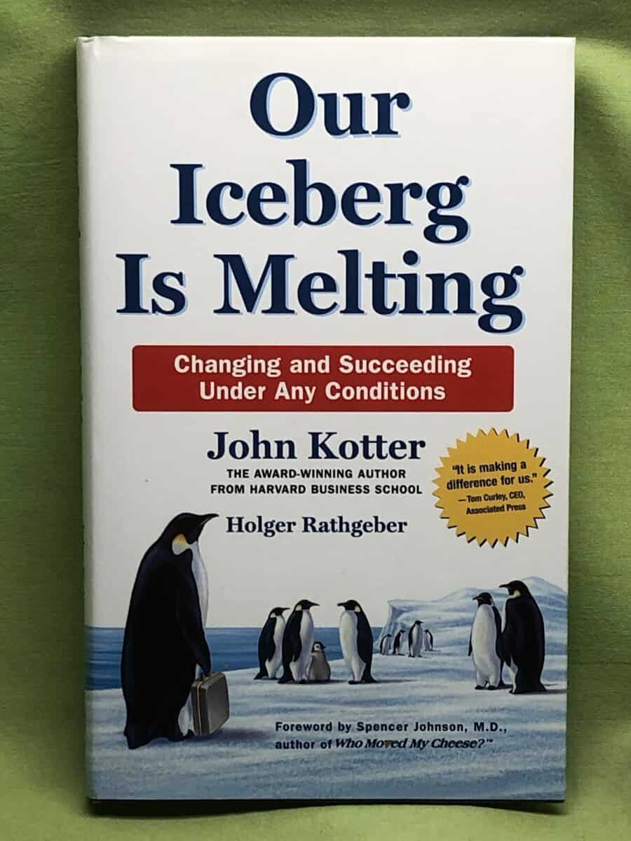John P. Kotter : Our iceberg is melting