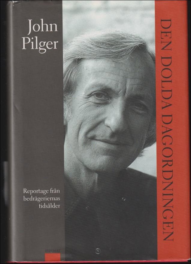John Pilger : Den dolda dagordningen