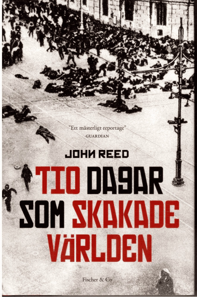 John Reed : Tio dagar som skakade världen