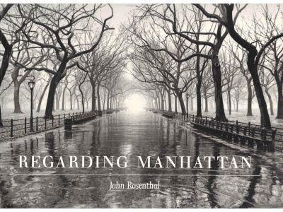 John Rosenthal : Regarding Manhattan