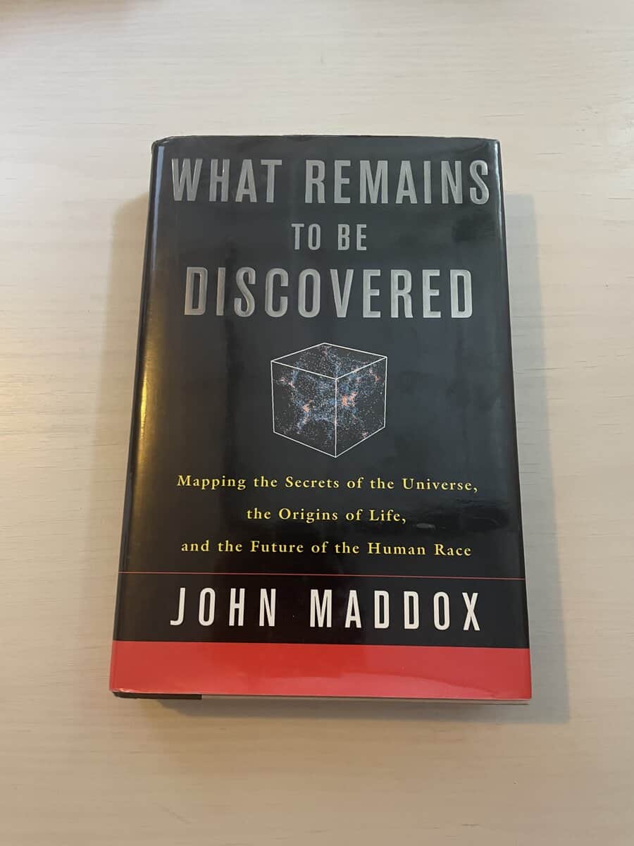 John Royden Maddox : What remains to be discovered