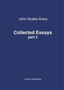 John Scales Avery : Collected Essays 3