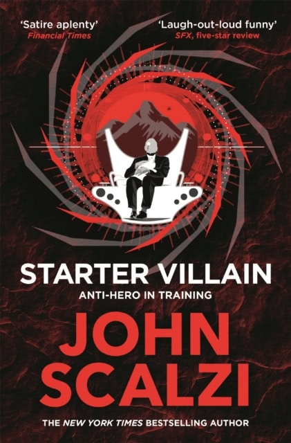 John Scalzi : Starter Villain