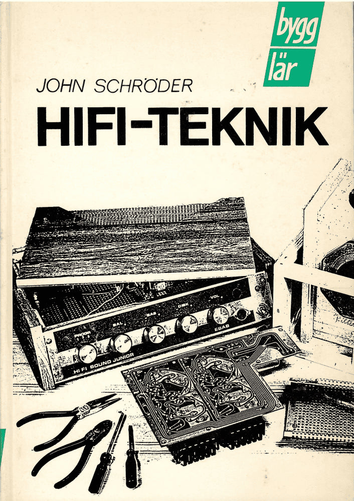John Schröder : Hifi-teknik