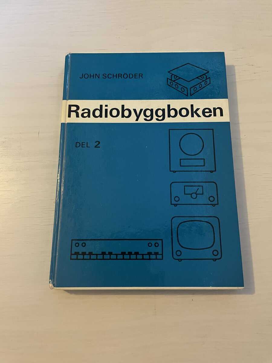 John Schröder : Radiobyggboken - Del 2