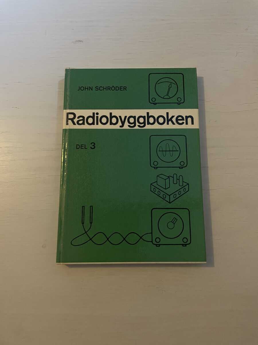 John Schröder : Radiobyggboken del 3