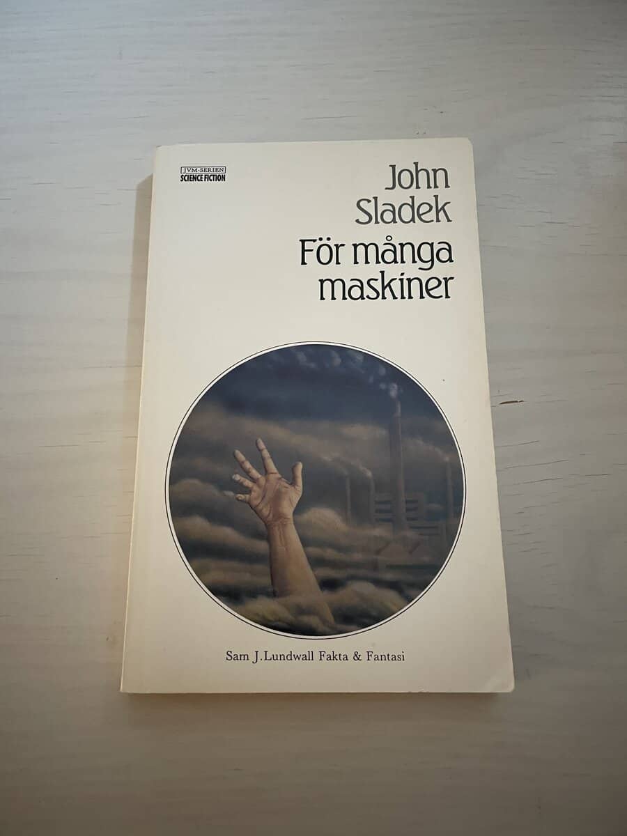 John Sladek : För många maskiner