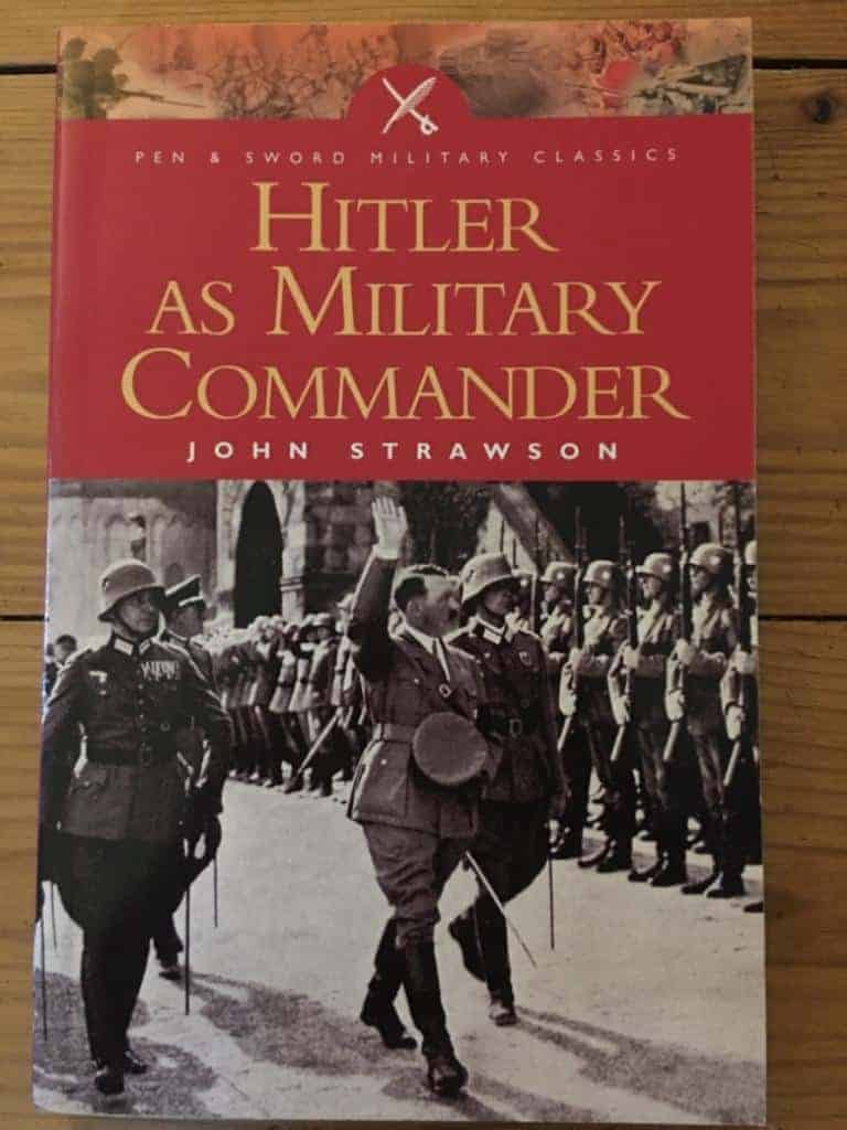 John Strawson : Hitler as Military Commander