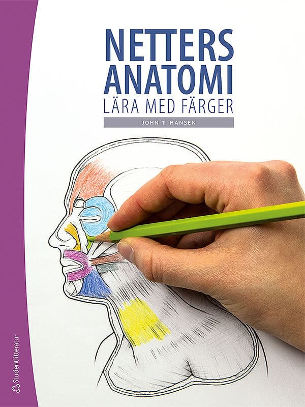 John T. Hansen : Netters anatomi : lära med färger