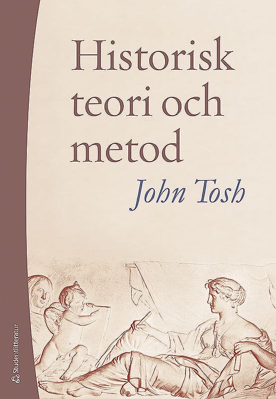 John Tosh : Historisk teori och metod