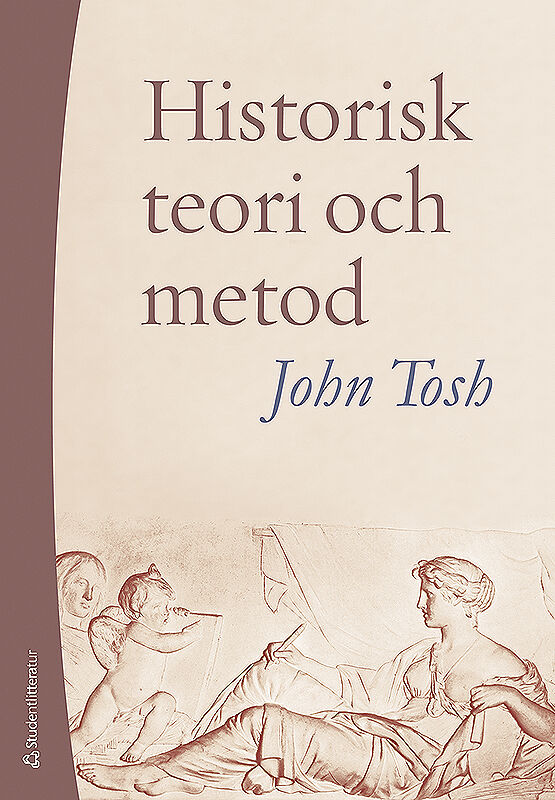 John Tosh : Historisk teori och metod