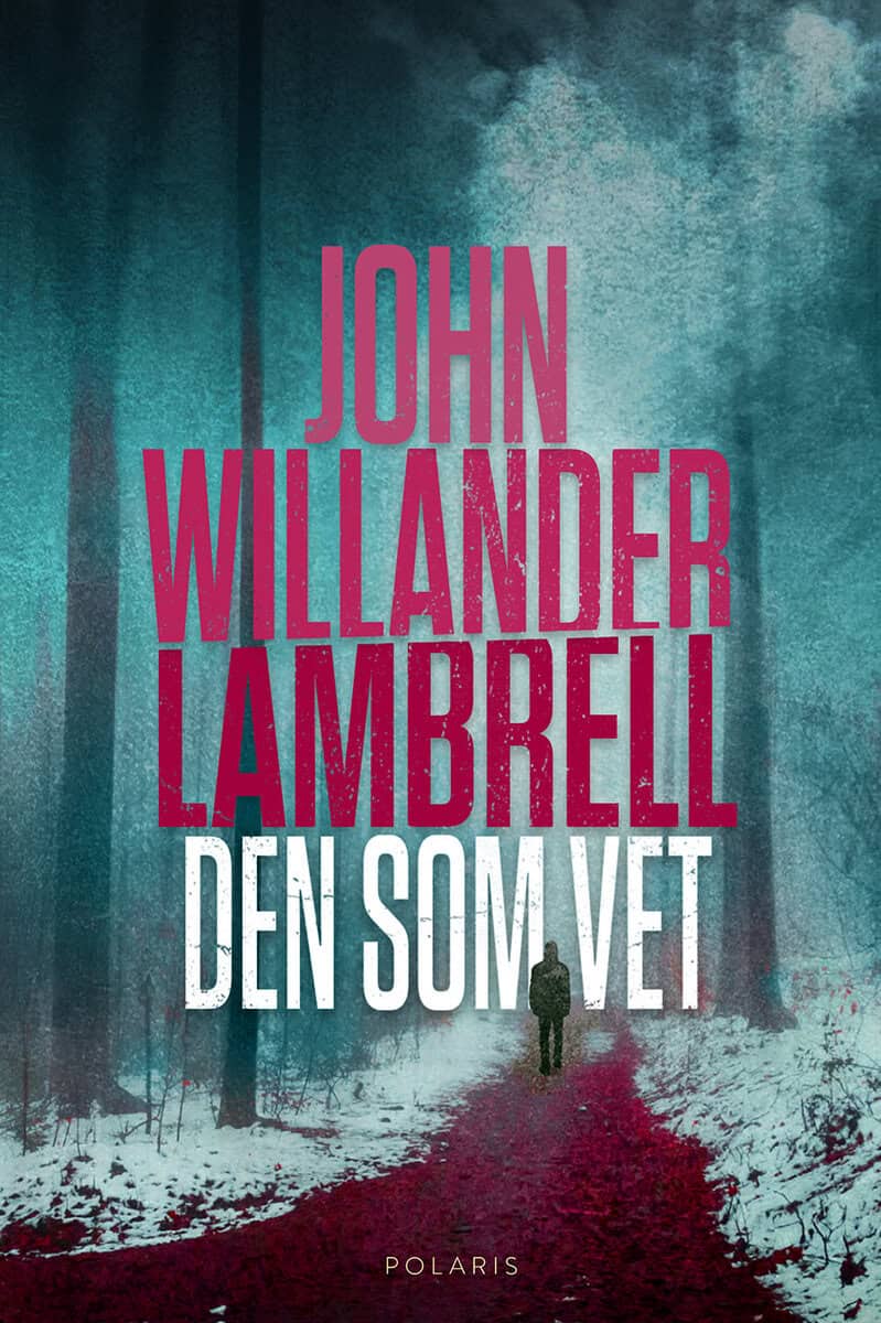 John Willander Lambrell : Den som vet