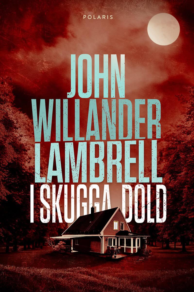 John Willander Lambrell : I skugga dold
