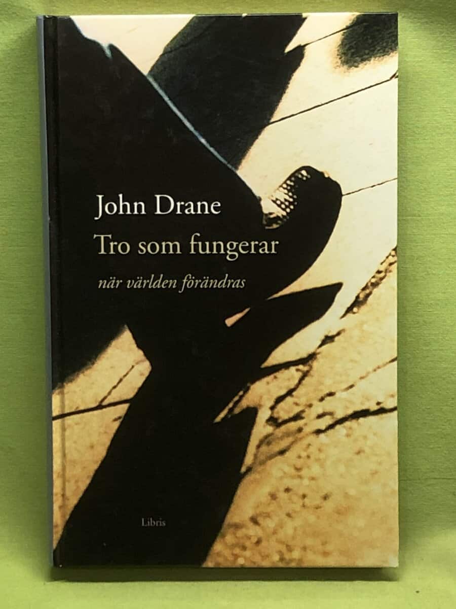 John William Drane : Tro som fungerar när världen förändras