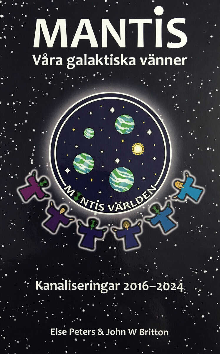 John Williams Britton : Mantis - våra galaktiska vänner