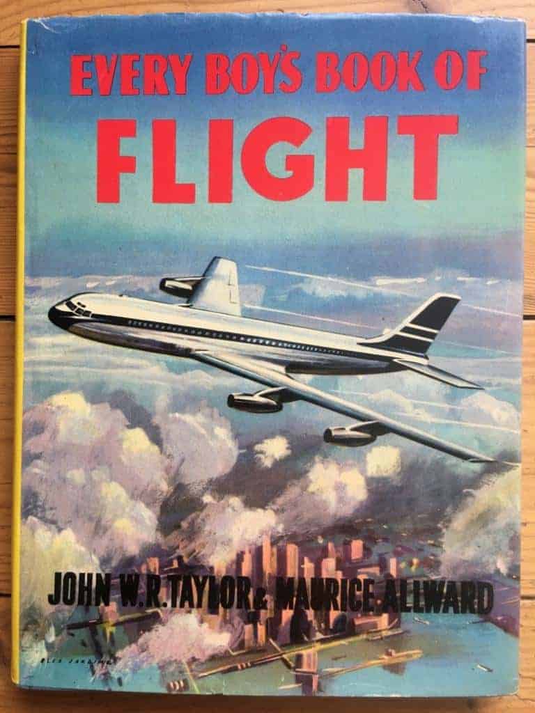 John W.R. taylor ; Maurice Allward : Every boy's book of flight