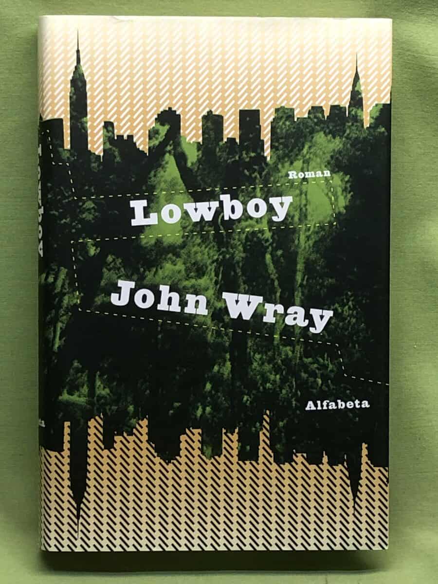 John Wray : Lowboy