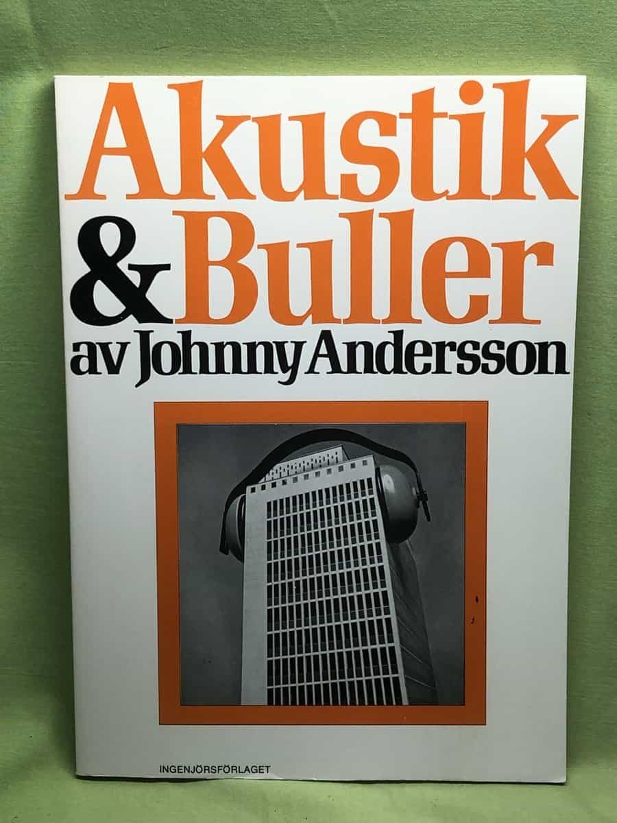 Johnny Andersson : Akustik & buller