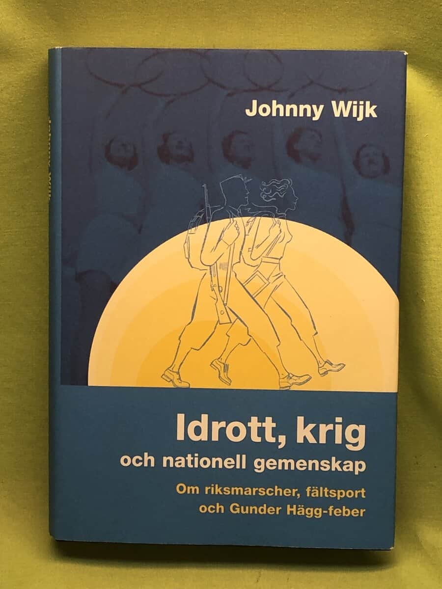 Johnny Wijk : Idrott, krig och nationell gemenskap