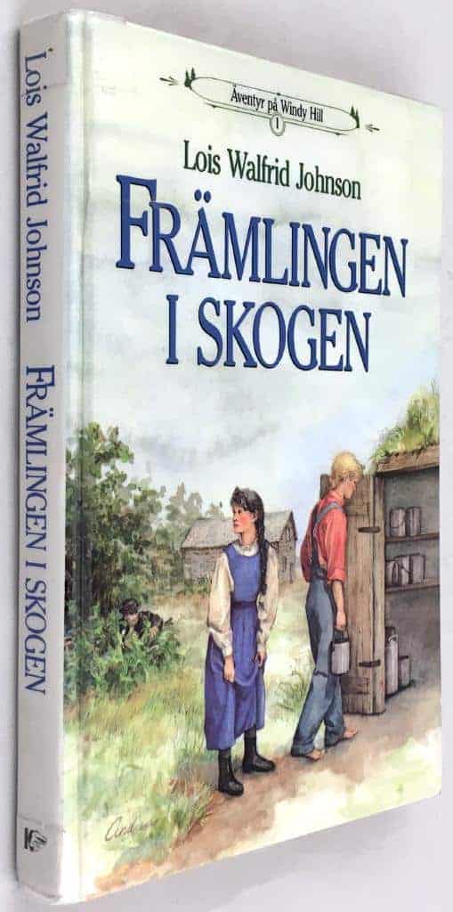 Johnson, Lois Walfrid ; Carlsson, Janne : Främlingen i skogen - Äventyr på Windy Hill - 1