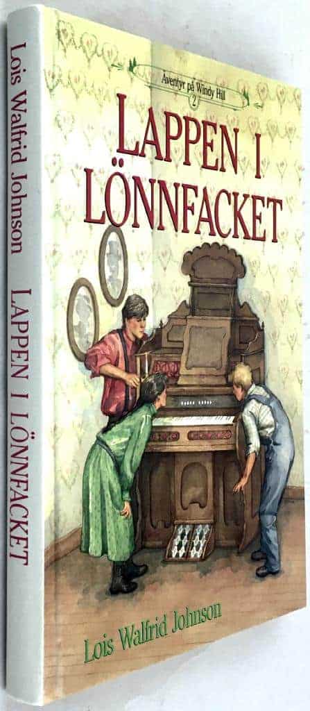 Johnson, Lois Walfrid ; Carlsson, Janne : Lappen i lönnfacket - Äventyr på Windy Hill 2