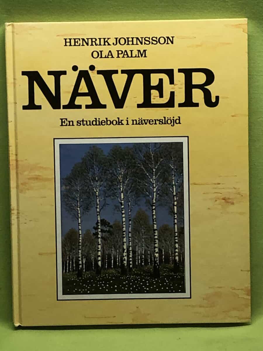 Johnsson, Henrik ; Palm, Ola : Näver