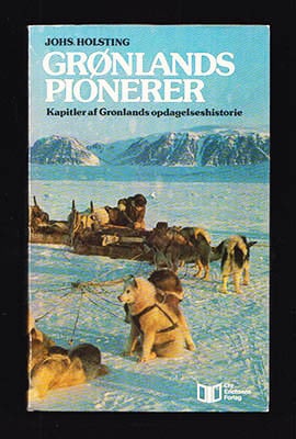 Johs Holsting : Grønlandspionerer