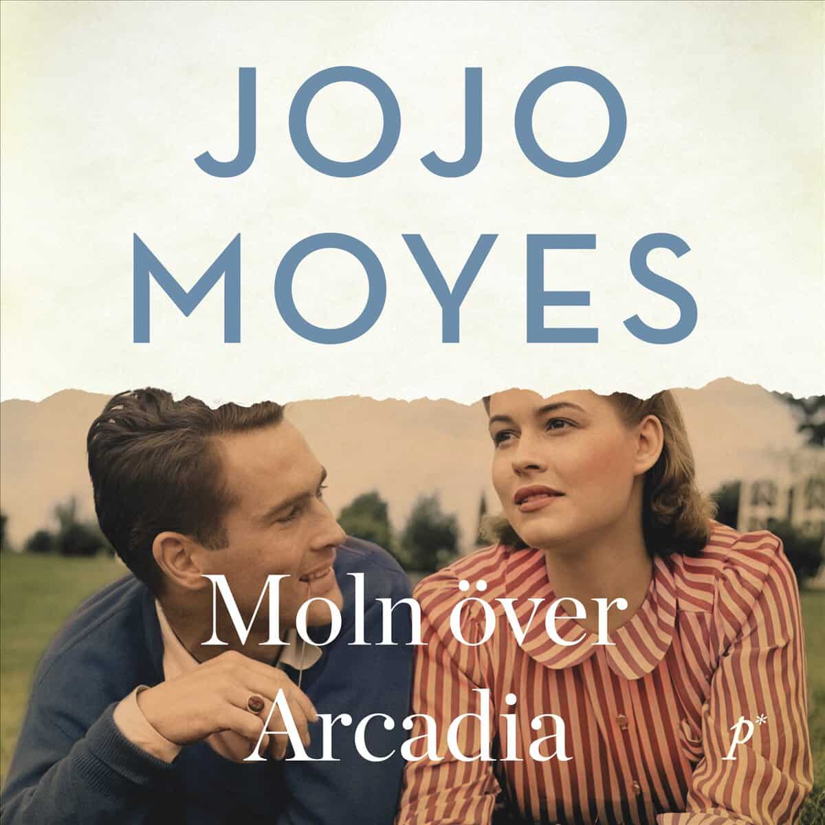 Jojo Moyes : Moln över Arcadia